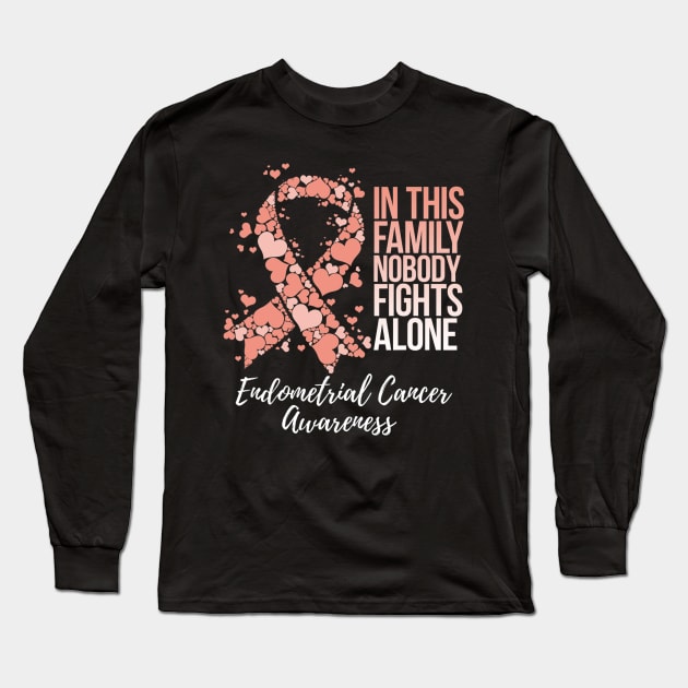 Family Support Endometrial Cancer Awareness Long Sleeve T-Shirt by eldridgejacqueline